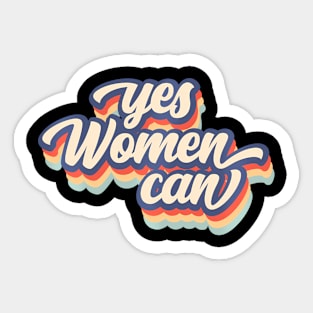 Yes Women Can Inspirational Positive Saying Colors Sticker